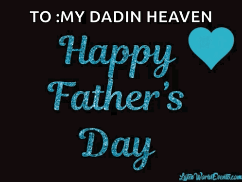 A Father 'S Day Card With A Heart And The Words To My Dadin Heaven GIF