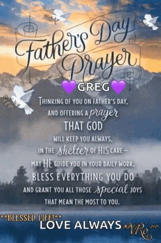 A Father 'S Day Prayer For Greg With Doves And Mountains GIF