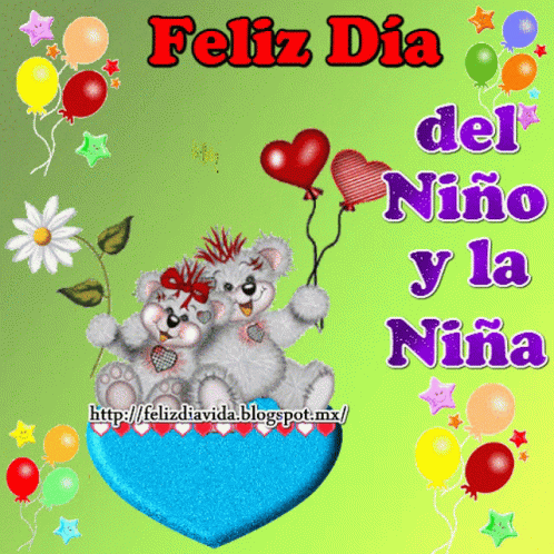 A Feliz Dia Del Niño Y La Niña Card With Two Teddy Bears And Balloons GIF