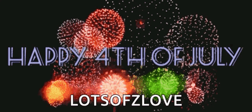 A Fireworks Display With The Words Happy 4Th Of July Lots Of Zlove GIF
