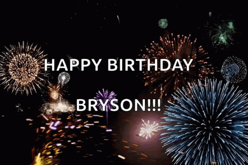 A Fireworks Display With The Words " Happy Birthday Bryson " GIF
