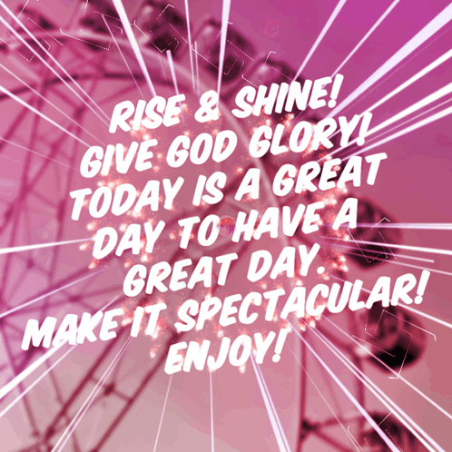 Rise And Shine Give God Glory Flyer GIF