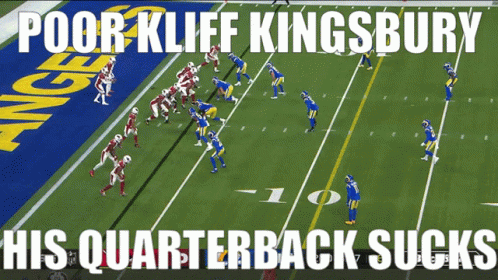 A Football Field With The Words Poor Kliff Kingsbury His Quarterback Sucks At The Top GIF