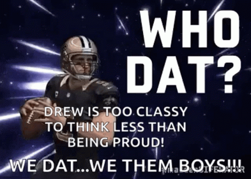 A Football Player Is Holding A Football With The Words `` Who Dat ? '' GIF