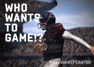 A Football Player With The Words Who Wants To Game GIF