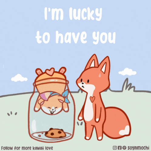 A Fox And A Hamster In A Jar With The Words I 'M Lucky To Have You Above Them GIF