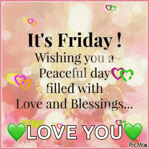 A Friday Wishing You A Peaceful Day Filled With Love And Blessings GIF