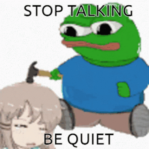 A Frog Is Holding A Hammer To A Girl 'S Head With The Words Stop Talking Be Quiet Below It GIF