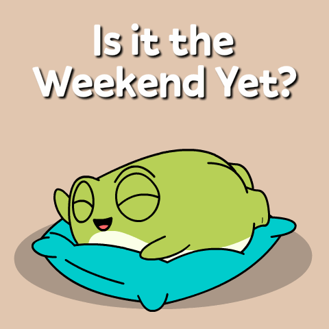 A Frog Is Laying On A Blue Pillow With The Words Is It The Weekend Yet GIF