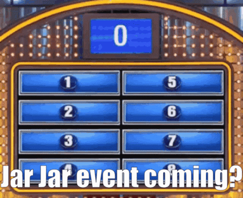 A Game Board With The Words Jar Jar Event Coming At The Bottom GIF