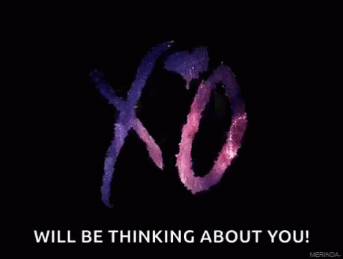 A Gif Of A Xo Logo With The Words `` Will Be Thinking About You '' . GIF
