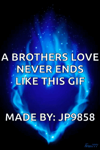 A Gif That Says A Brothers Love Never Ends Like This GIF