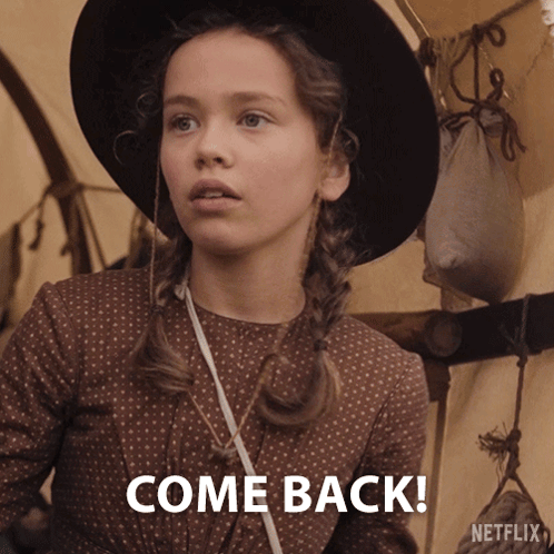 A Girl In A Hat Says Come Back In A Netflix Ad GIF
