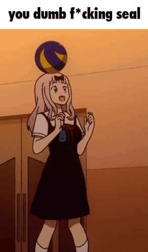 A Girl Is Balancing A Volleyball On Her Head With The Words You Dumb F * Cking Seal Below Her GIF
