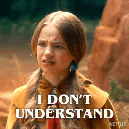 A Girl Says I Don 'T Understand On A Netflix Ad GIF