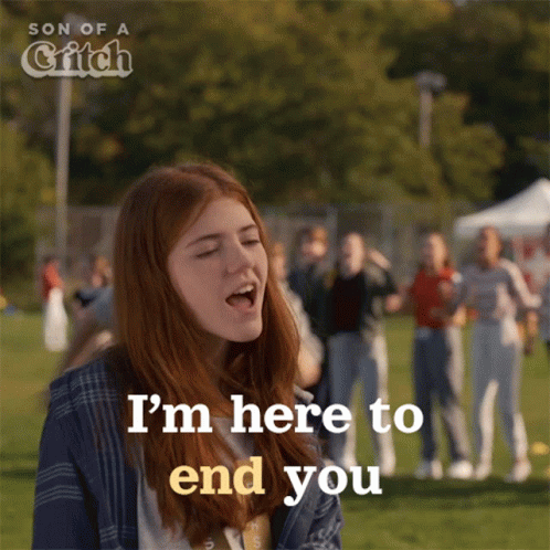 A Girl Says I 'M Here To End You In Front Of A Group Of People GIF