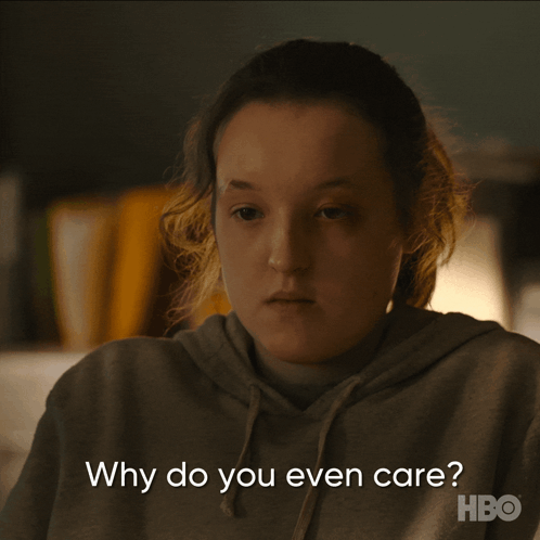 A Girl Says " Why Do You Even Care " In A Hbo Ad GIF