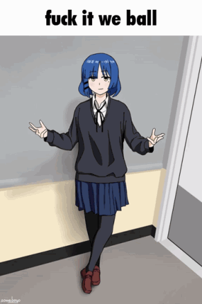 a girl with blue hair is standing in a hallway with the words fuck it we ball