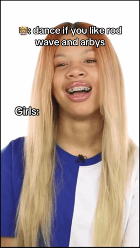 A Girl With Braces On Her Teeth Says " Dance If You Like Rod Wave And Arbys Girls : " GIF