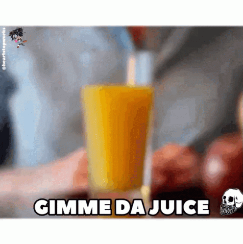 A Glass Of Orange Juice With The Words Gimme Da Juice Written Below It GIF