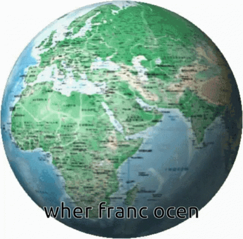 A Globe With The Words " Wher Franc Ocea " On It GIF