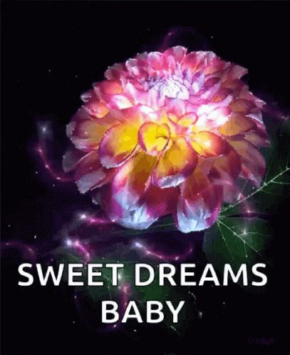 A Glowing Flower With The Words Sweet Dreams Baby Below It GIF