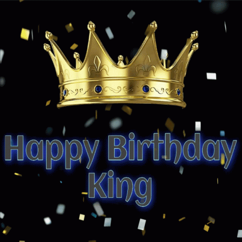 A Gold Crown With The Words Happy Birthday King Written Below It GIF