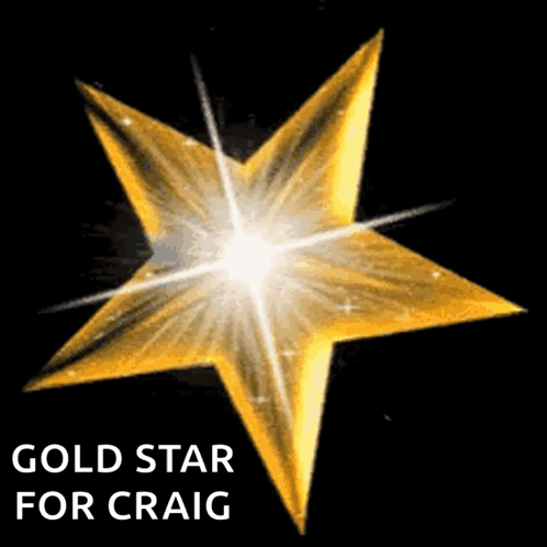 A Gold Star With The Words Gold Star For Craig Written Below It GIF