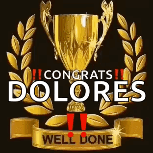 A Gold Trophy With A Laurel Wreath Around It And The Words `` Congratulations Dolores Well Done '' GIF