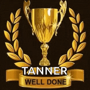 A Gold Trophy With A Laurel Wreath Around It And The Words Tanner Well Done Written On A Gold Ribbon . GIF
