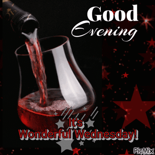 A Good Evening It 'S Wonderful Wednesday Card With A Glass Of Wine GIF
