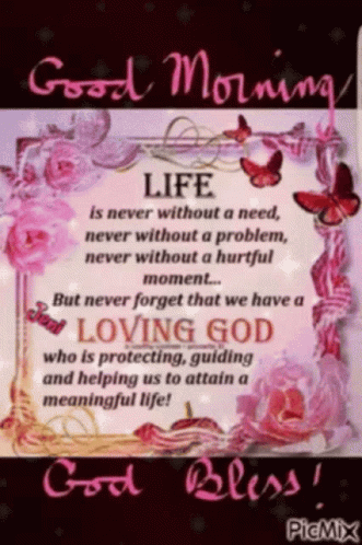A Good Morning Card With A Quote About Life And God GIF