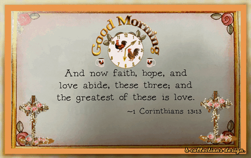 A Good Morning Card With A Quote From 1 Corinthians GIF