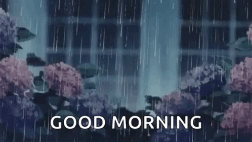 A Good Morning Greeting Card With A Rainy Scene And Flowers . GIF
