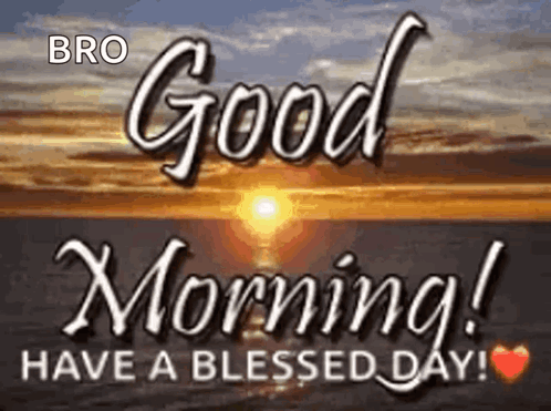 A Good Morning Greeting Card With A Sunset In The Background . GIF