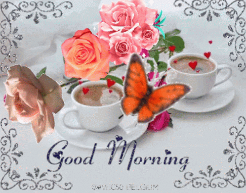 A Good Morning Greeting Card With Two Cups Of Coffee Roses And Butterflies GIF