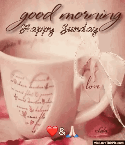 A Good Morning Happy Sunday Greeting Card With A Cup Of Coffee . GIF