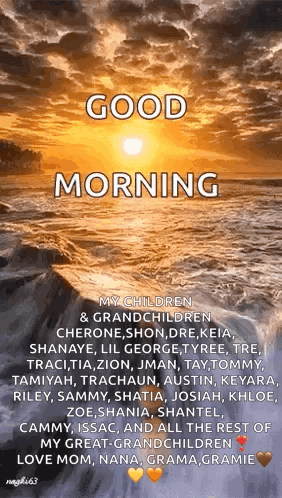 A Good Morning Message For My Children And Grandchildren With A Sunset In The Background GIF
