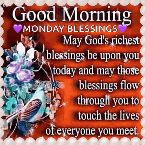 A Good Morning Monday Blessings Message With Flowers And A Bird GIF