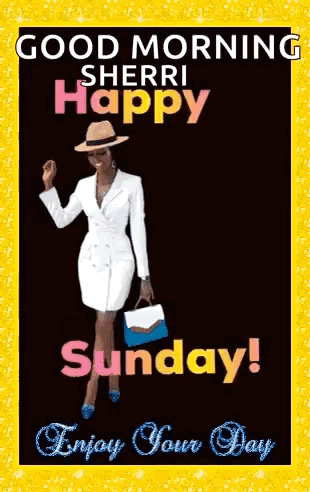 A Good Morning Sunday Greeting Card With A Woman In A White Dress And Hat GIF