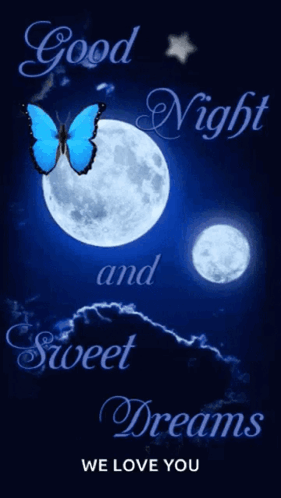 A Good Night And Sweet Dreams Message With A Blue Butterfly GIF