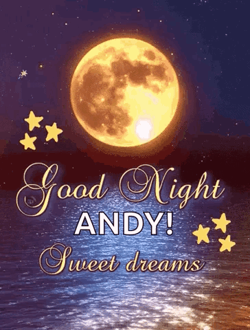 A Good Night Andy Sweet Dreams Greeting Card With A Full Moon GIF