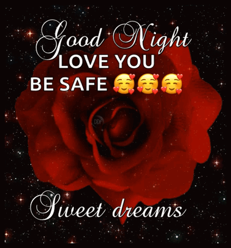 A Good Night Love You Be Safe Sweet Dreams Message With A Red Rose GIF