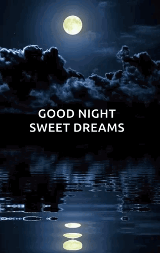 A Good Night Sweet Dreams Card With A Full Moon In The Sky GIF