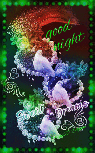 A Good Night Sweet Dreams Greeting Card With Birds And Flowers GIF