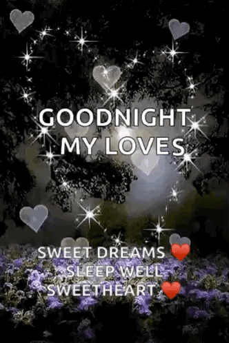 A Goodnight My Loves Sweet Dreams Sleep Well Sweetheart Greeting Card GIF