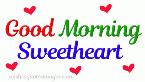 A Graphic That Says Good Morning Sweetheart With Red Hearts Around It GIF