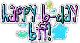 a graphic that says happy b-day bff on a white background