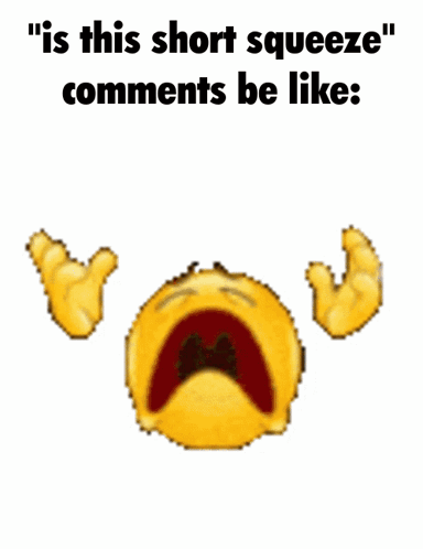 A Graphic That Says " Is This Short Squeeze Comments Be Like : " GIF