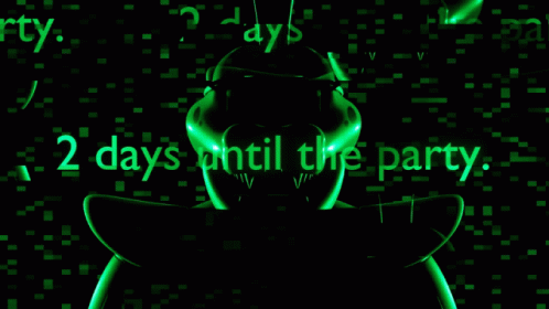 A Green Background With The Words 2 Days Until The Party Written On It GIF